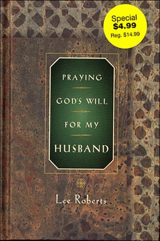Stock image for Praying God's Will: For My Husband (Praying God's Will Series) for sale by Dream Books Co.