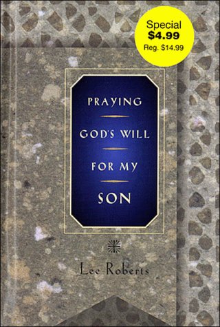 9780785275459: Praying God's Will: For My Son (Praying God's Will Series)