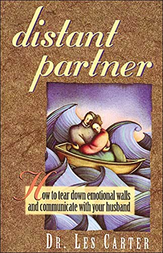 Beispielbild fr Distant Partner: How to tear down emotional walls and communicate with your husband zum Verkauf von Wonder Book