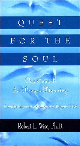 Imagen de archivo de Quest for the Soul: Our Search for Deeper Meaning a la venta por SecondSale
