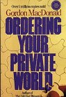 Beispielbild fr Ordering Your Private World/Anniversary Edition zum Verkauf von Wonder Book