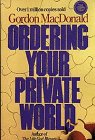 Stock image for Ordering Your Private World/Anniversary Edition for sale by Wonder Book