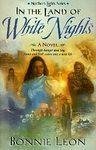 Stock image for In the Land of White Nights (Northern Lights Series, Book 2) for sale by HPB-Ruby