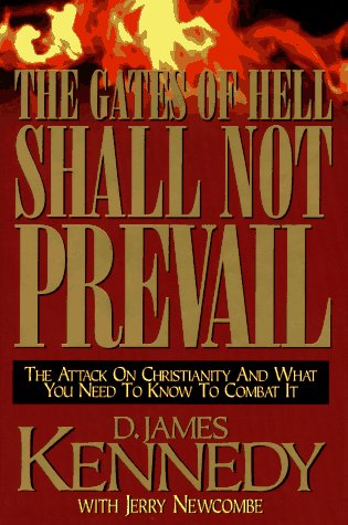 Beispielbild fr The Gates of Hell Shall Not Prevail zum Verkauf von Wonder Book