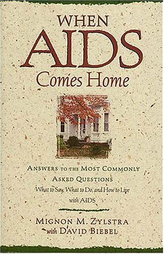 Beispielbild fr When AIDS Comes Home : Answers to the Most Commonly Asked Questions - What to Say, What to Do, and How to Live with AIDS zum Verkauf von Better World Books: West