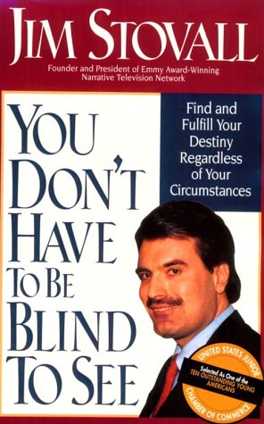 Stock image for You Don't Have to Be Blind to See for sale by Better World Books