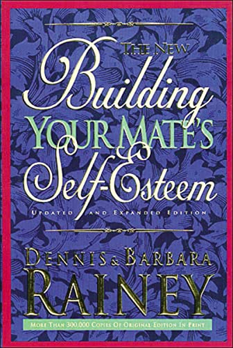 Beispielbild fr The New Building Your Mate's Self-Esteem zum Verkauf von SecondSale