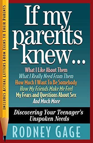 Beispielbild fr If My Parents Knew.: Discovering Your Teenager's Unspoken Needs zum Verkauf von Wonder Book