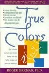 9780785278566: True Colors/Get to Know Yourself and Others Better With the Highly Acclaimed Birkman Method
