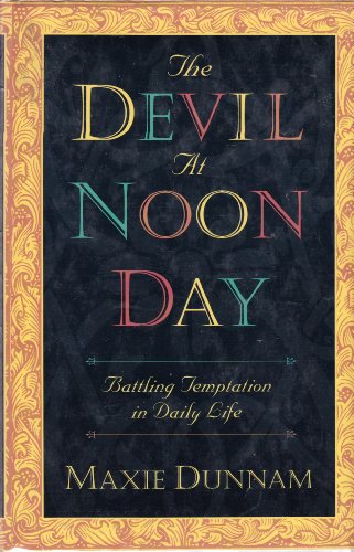 Stock image for The Devil at Noon Day: Battling Temptation in Daily Life for sale by Books-FYI, Inc.