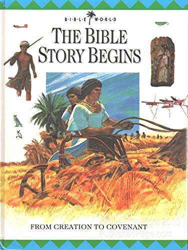 9780785279037: The Bible Story Begins: From Creation to Covenant (Bible World)