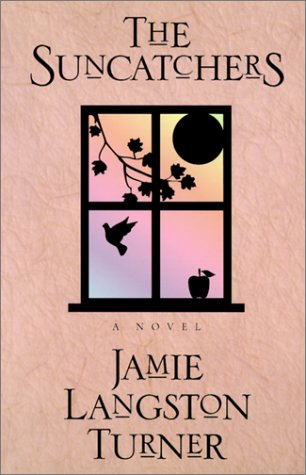 The Suncatchers; A Novel