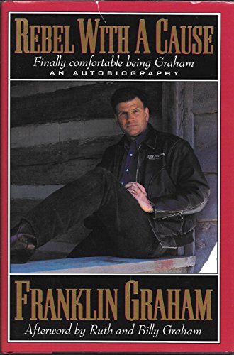 Beispielbild fr Rebel with a Cause: Finally Comfortable Being Graham: an Autobiography zum Verkauf von Pomfret Street Books