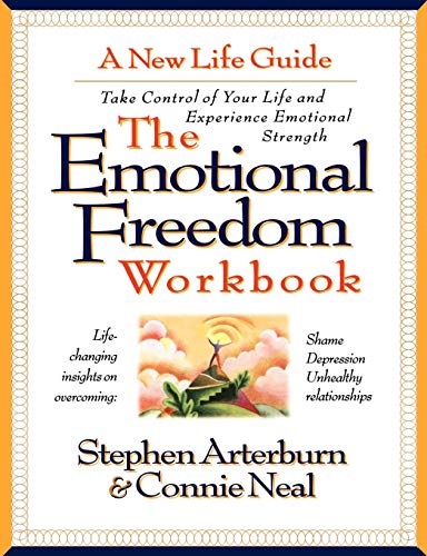 9780785279181: The Emotional Freedom Workbook: Take Control of Your Life And Experience Emotional Strength