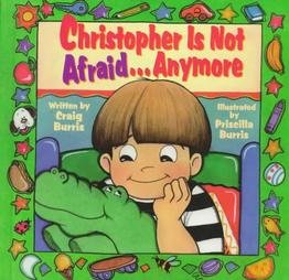 Christopher Is Not Afraid.Anymore