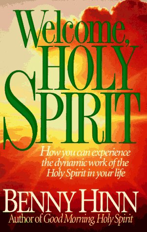 Beispielbild fr Welcome, Holy Spirit : How You Can Experience the Dynamic Work of the Holy Spirit in Your Life zum Verkauf von Better World Books