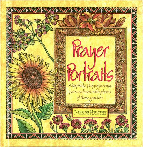 Stock image for Prayer Portraits: A Keepsake Prayer Journal Personalized With Photos of Those You Love for sale by Black and Read Books, Music & Games