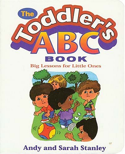 Beispielbild fr The Toddler's ABC Book: Big Lessons for Little Ones zum Verkauf von ThriftBooks-Atlanta