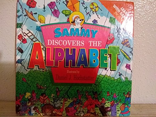 Beispielbild fr Sammy Discovers the Alphabet (Learn-With-Sammy) zum Verkauf von SecondSale