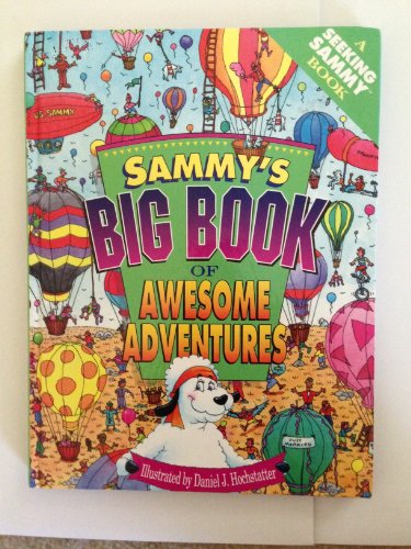 Beispielbild fr Sammy's Big Book of Awesome Adventures zum Verkauf von ThriftBooks-Atlanta