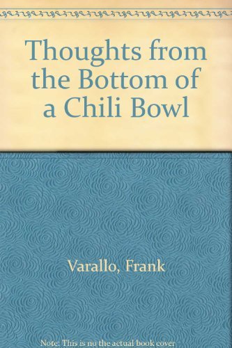 

Thoughts from the Bottom of a Chili Bowl [signed]