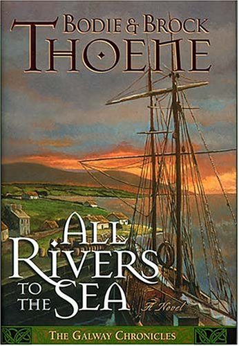 Beispielbild fr All Rivers to the Sea (Galway Chronicles, Book 4) zum Verkauf von Front Cover Books