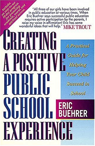 Imagen de archivo de Creating a Positive Public School Experience a la venta por HPB-Emerald