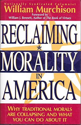 Imagen de archivo de Reclaiming Morality in America a la venta por Faith In Print