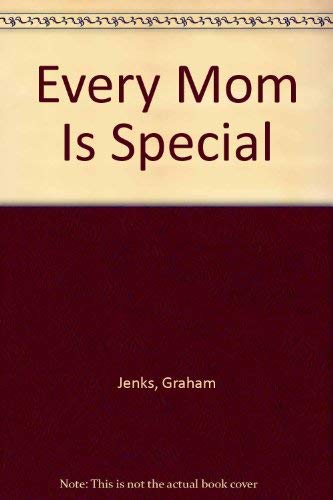 9780785282150: Every Mom Is Special