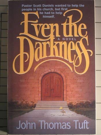 Beispielbild fr Even the Darkness: A Novel zum Verkauf von RiLaoghaire