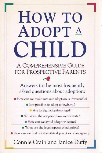 How to Adopt a Child: A Comprehensive Guide for Prospective Parents (9780785282921) by Crain, Connie; Duffy, Jan