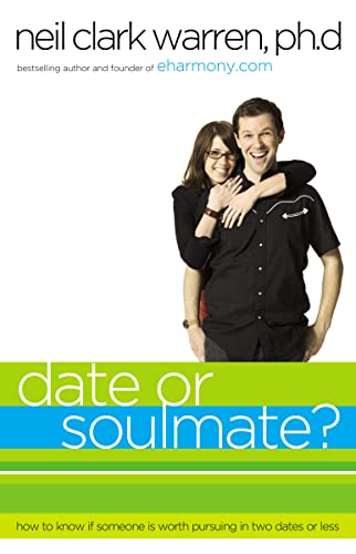 Beispielbild fr Date or Soul Mate?: How to Know if Someone is Worth Pursuing in Two Dates or Less zum Verkauf von Zoom Books Company