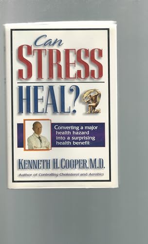 Imagen de archivo de Can Stress Heal?: Converting A Major Health Hazard Into A Surprising Health Benefit a la venta por SecondSale