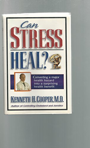 Stock image for Can Stress Heal?: Converting A Major Health Hazard Into A Surprising Health Benefit for sale by SecondSale