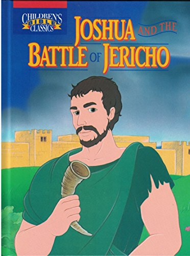 Stock image for Joshua & the Battle of Jericho (Children's Bible classics) for sale by Wonder Book