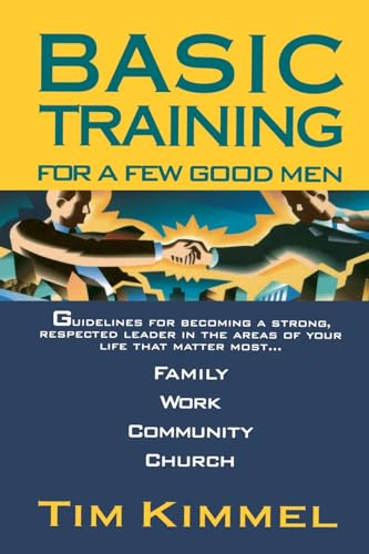 Imagen de archivo de BASIC TRAINING FOR A FEW GOOD MEN a la venta por Goodwill of Colorado