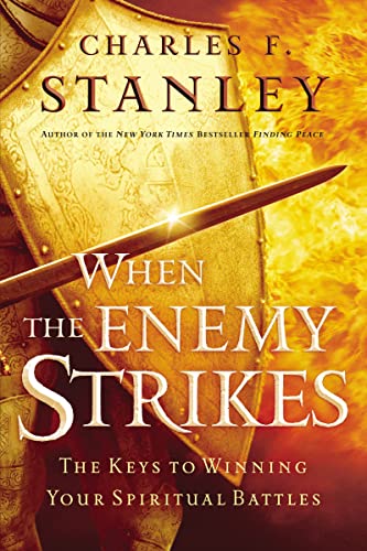 Imagen de archivo de When the Enemy Strikes: The Keys to Winning Your Spiritual Battles a la venta por Book People