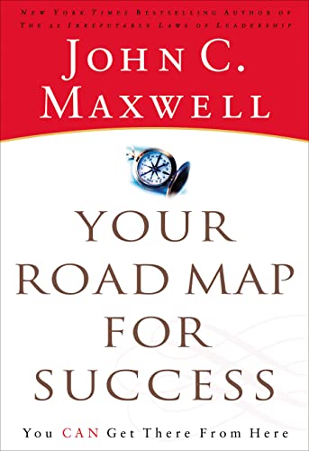 Imagen de archivo de Your Road Map for Success: You Can Get There from Here a la venta por Firefly Bookstore