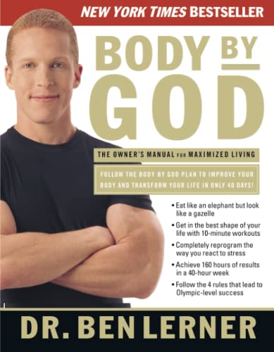 Imagen de archivo de Body by God: The Owner's Manual for Maximized Living a la venta por Reliant Bookstore