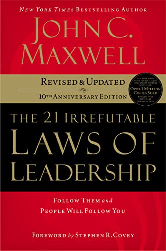 Beispielbild fr The 21 Irrefutable Laws of Leadership: Follow Them and People Will Follow You (10th Anniversary Edition) zum Verkauf von BooksRun