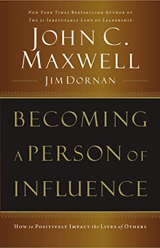 Beispielbild fr Becoming a Person of Influence: How to Positively Impact the Lives of Others zum Verkauf von Wonder Book