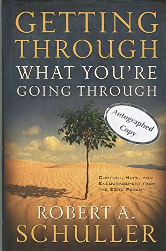 Stock image for Getting Through What You're Going Through: Comfort, Hope, And Encouragement from the 23rd Pslams for sale by SecondSale
