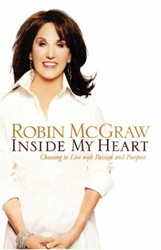 Imagen de archivo de Inside My Heart : Choosing to Live with Passion and Purpose a la venta por Barclay Books