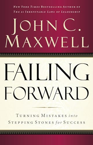 Imagen de archivo de Failing Forward: Turning Mistakes into Stepping Stones for Success a la venta por Goodwill of Colorado