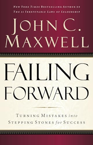 Stock image for Failing Forward: Turning Mistakes into Stepping Stones for Success for sale by Dream Books Co.