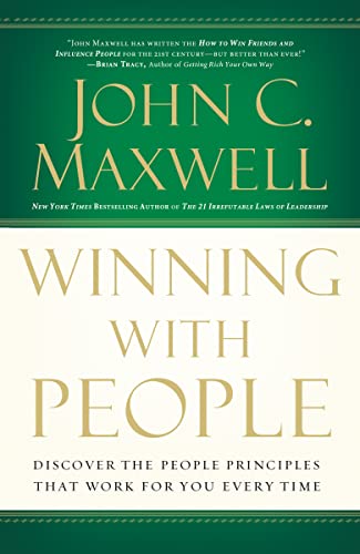 Beispielbild fr Winning with People: Discover the People Principles that Work for You Every Time zum Verkauf von Goodwill of Colorado