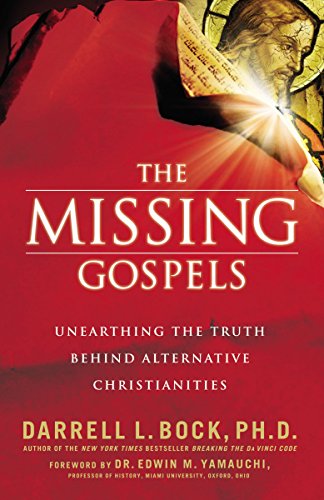 9780785288800: The Missing Gospels (International Edition)