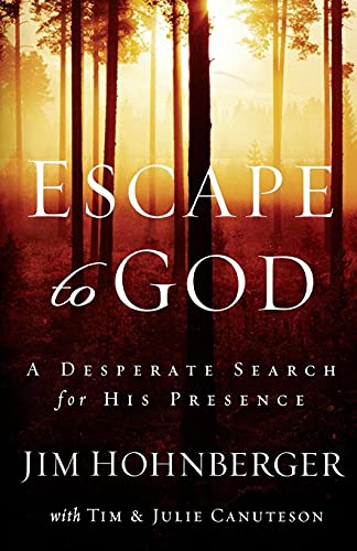 Stock image for Escape to God: A Desperate Search for His Presence for sale by Chiron Media