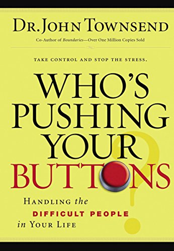 9780785289210: Who's Pushing Your Buttons?: Handling the Difficult People in Your Life