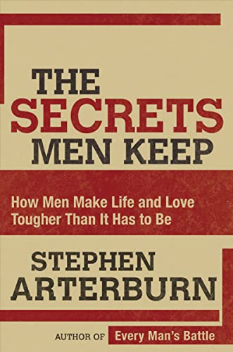 Beispielbild fr The Secrets Men Keep: How Men Make Life and Love Tougher Than It Has to Be zum Verkauf von Wonder Book